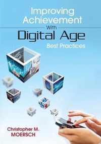 Improving Achievement With Digital Age Best Practices