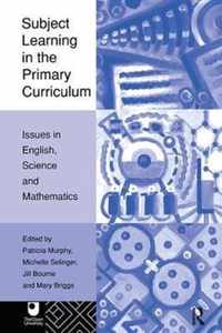 Subject Learning in the Primary Curriculum