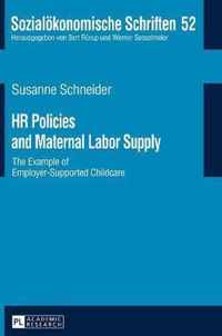 HR Policies and Maternal Labor Supply