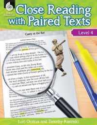 Close Reading with Paired Texts Level 4