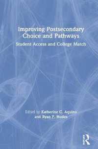 Improving Postsecondary Choice and Pathways