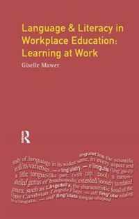 Language and Literacy in Workplace Education