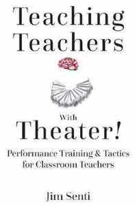 Teaching Teachers With Theater!