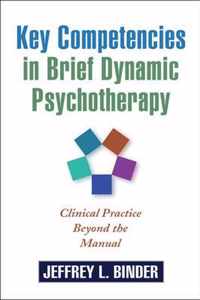 Key Competencies in Brief Dynamic Psychotherapy