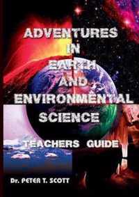 Adventures in Earth and Environmental Science Teachers Guide