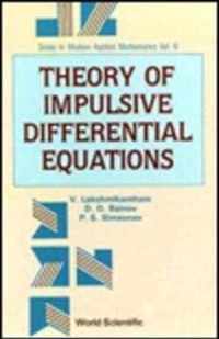 Theory Of Impulsive Differential Equations