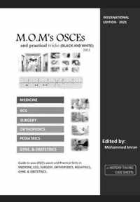 M.O.M's OSCEs and practical tricks 2021 (BLACK AND WHITE)