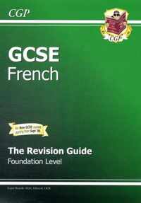 GCSE French Revision Guide - Foundation (A*-G Course)