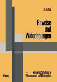 Beweise Und Widerlegungen: Die Logik Mathematischer Entdeckungen