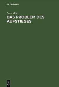 Das Problem Des Aufstieges