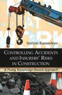 Controlling Accidents & Insurers' Risks in Construction