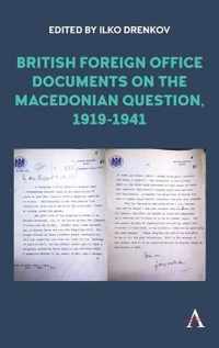 British Foreign Office Documents on the Macedonian Question, 1919-1941