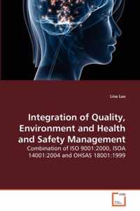 Integration of Quality, Environment and Health and Safety Management