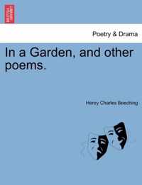 In a Garden, and Other Poems.