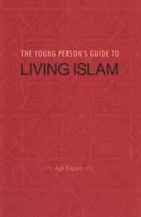 Young Person's Guide to Living Islam