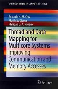 Thread and Data Mapping for Multicore Systems