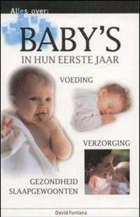 Alles over Baby's in hun eerste jaar - D. Fontana