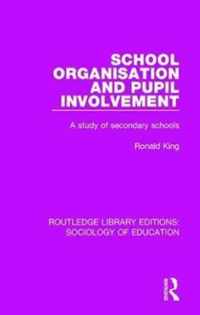 School Organisation and Pupil Involvement