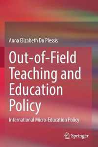 Out of Field Teaching and Education Policy