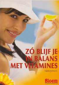 Zó blijf je in balans met vitamines