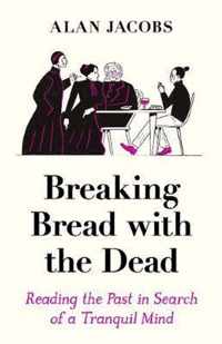 Breaking Bread with the Dead