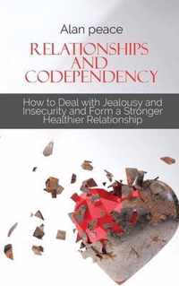 Relationships and Codependency