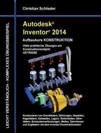 Autodesk Inventor 2014 - Aufbaukurs KONSTRUKTION