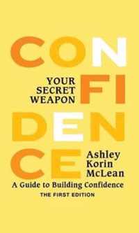 Confidence Your Secret Weapon