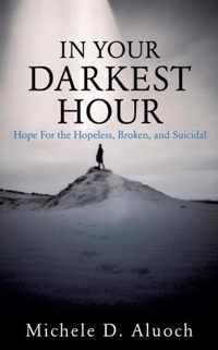 In Your Darkest Hour