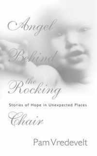 Angel Behind the Rocking Chair