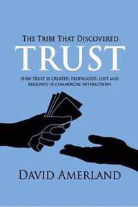 The Tribe That Discovered Trust