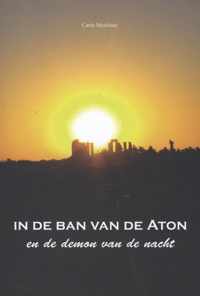 In de ban van de Aton en de demon van de nacht