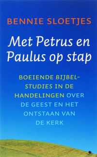 Met Petrus En Paulus Op Stap