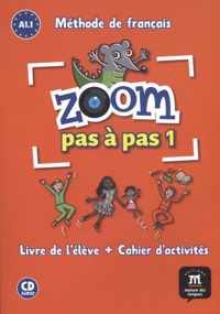 Zoom pas à pas 1 : cahier d'activités