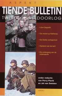 Bulletin van de Tweede Wereldoorlog  -   Tiende bulletin van de Tweede Wereldoolog