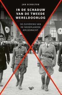 In de schaduw van de Tweede Wereldoorlog - Jan Schulten - Hardcover (9789462498204)