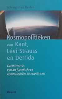 Kosmopolitieken van Kant, LÃ©vi-Strauss en Derrida