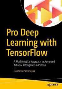 Pro Deep Learning with TensorFlow