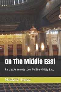On The Middle East: Part 2