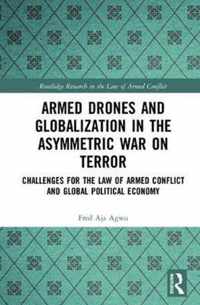 Armed Drones and Globalization in the Asymmetric War on Terror