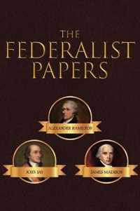 The Federalist Papers