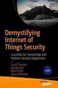 Demystifying Internet of Things Security