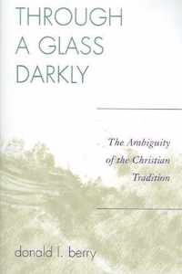 Through a Glass Darkly