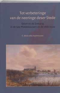 Amsterdamse Historische Reeks Grote Serie 30 -   Tot verbeteringe van de neeringe deser Stede