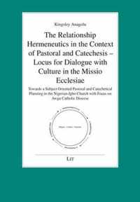 The Relationship Hermeneutics in the Context of Pastoral and Catechesis - Locus for Dialogue with Culture in the Missio Ecclesiae