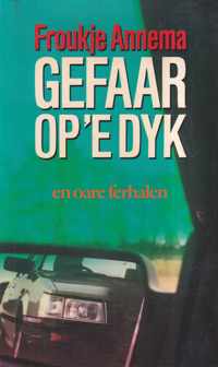 Gefaar op 'e dyk en oare Ferhalen