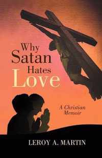 Why Satan Hates Love