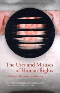 The Uses and Misuses of Human Rights