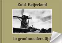 Zuid-Beijerland in grootmoeders tijd