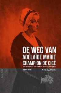 De weg van Adélaïde Marie de Cicé